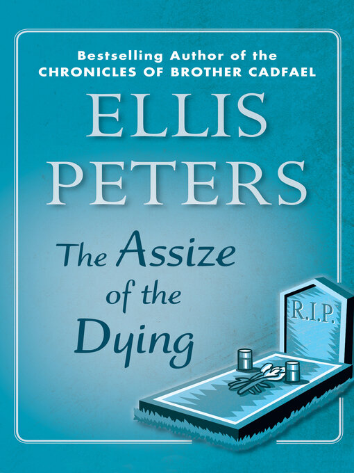 Title details for The Assize of the Dying by Ellis Peters - Available